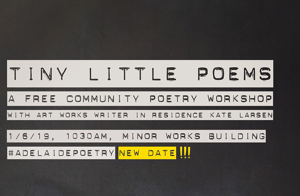 ART WORKS: Tiny Little Poems: a free community poetry workshop