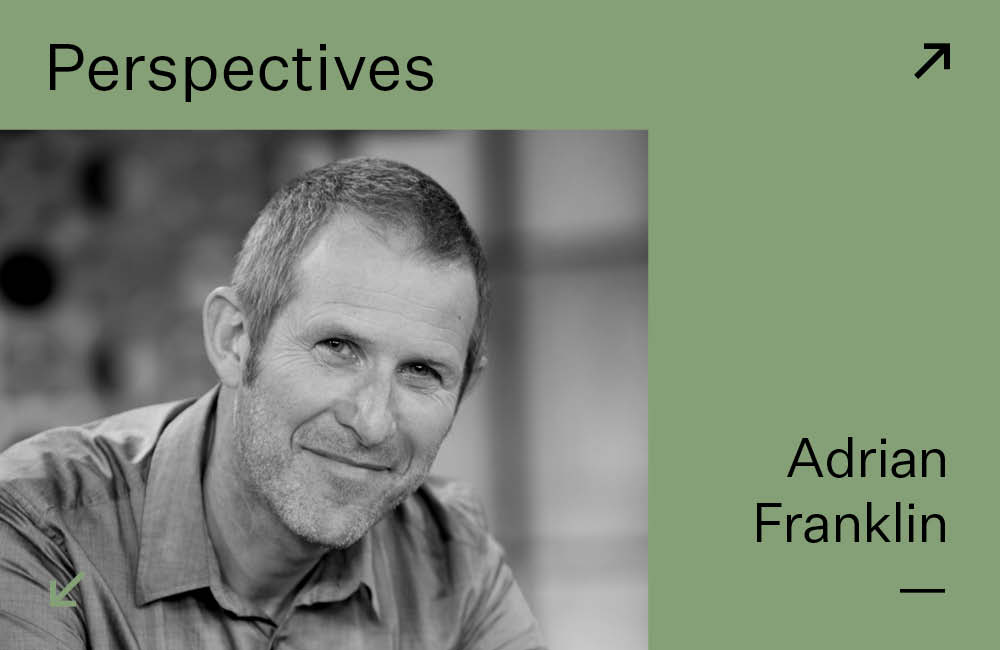 Perspectives: Adrian Franklin