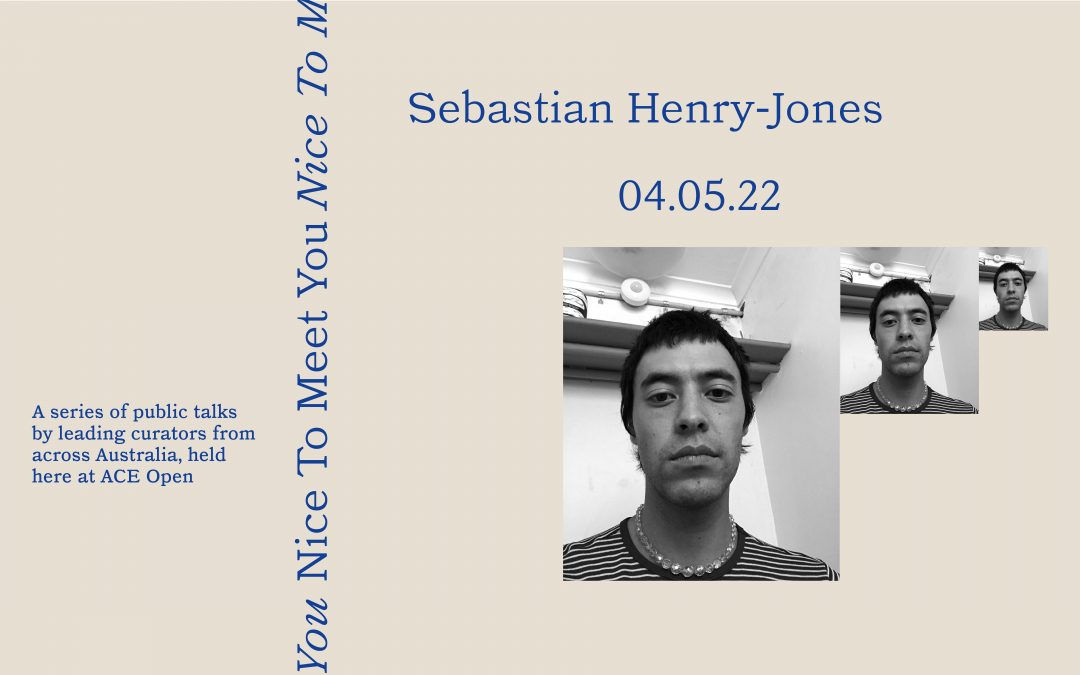 Nice to Meet You: Sebastian Henry-Jones